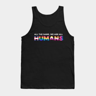 We're All Humans Tank Top